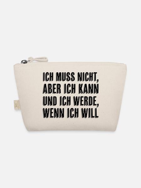 Ich muss nicht aber ich kann wenn ich will - Bio-Täschchen - Natur