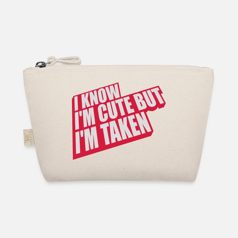 cute but taken quote Organic Pouch