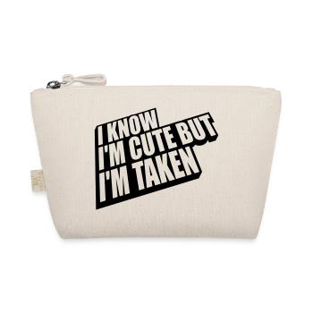 cute but taken quote - Organic Pouch - nature - Front