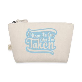 cute but taken quote - Organic Pouch - nature - Front