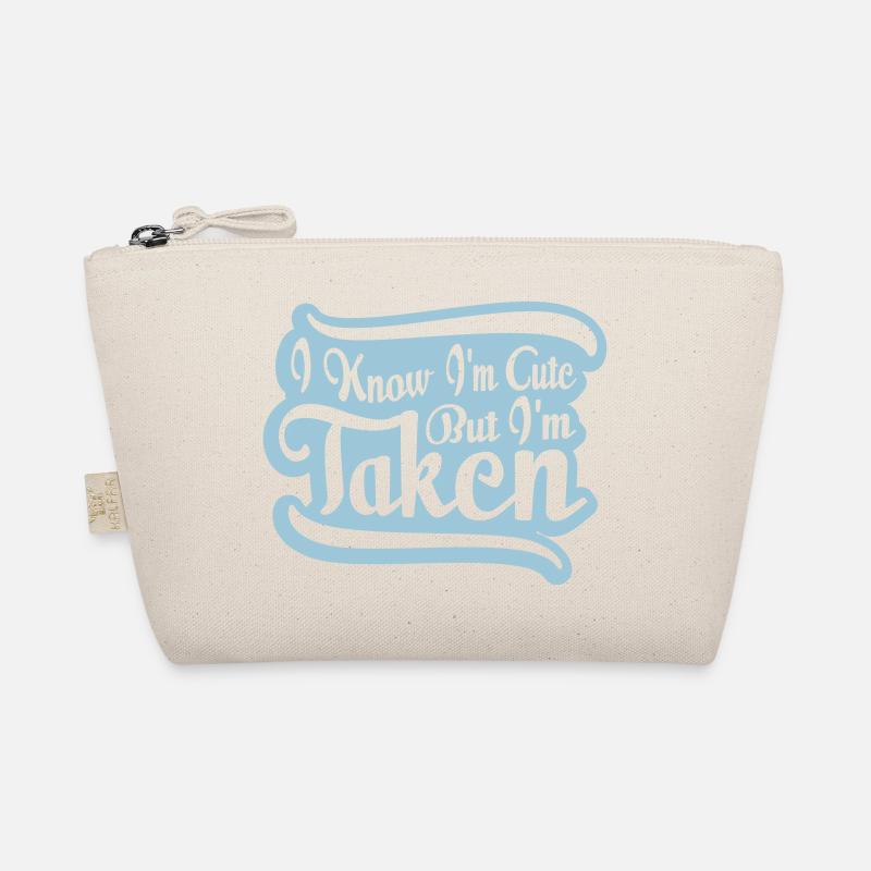 cute but taken quote Organic Pouch