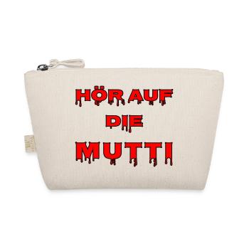 Hör auf die Mutti - Bio-Täschchen - Natur - Vorne