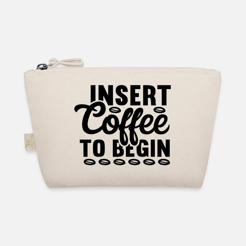Insert Coffee to Begin Organic Pouch