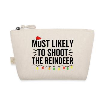 Most Likely To Shoot The Reindeer - Organic Pouch - nature - Front