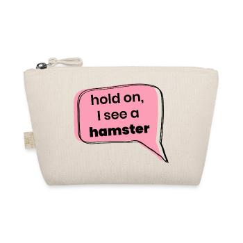 Hold On I See A Hamster Animal Lover Pet Owner Rod - Bio-Täschchen - Natur - Vorne