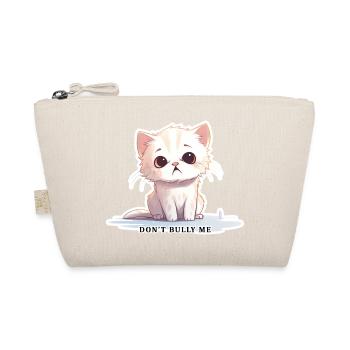 Don't Bully Me – Cute Cat with Message - Organic Pouch - nature - Front