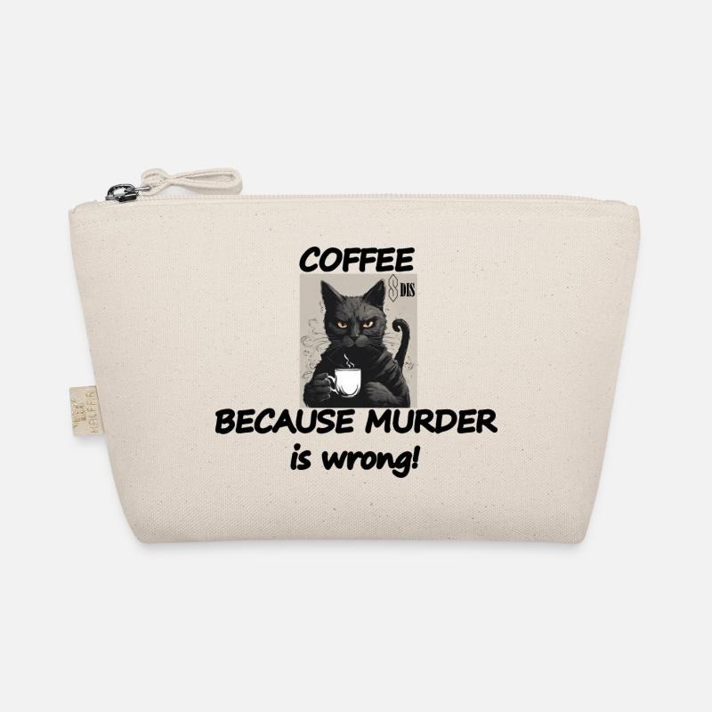 Cat COFFEE, because murder is wrong! Organic Pouch