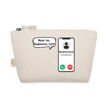 Badminton Calls - Sports Saying - ApriNoeScor - Organic Pouch - nature - Front