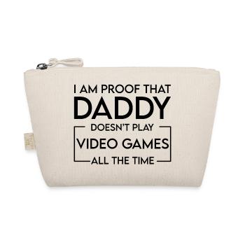 Je suis la preuve que papa ne joue pas aux jeux vidéo 4 - Trousse biologique - nature - Devant