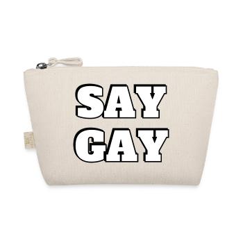 SAY GAY LGBTQ Pride accessories LGBT rights - Organic Pouch - nature - Front