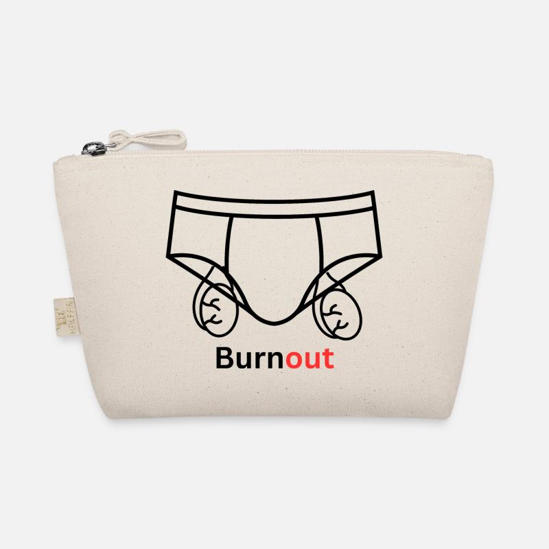 Burnout underware Quote Balls Humor Organic Pouch