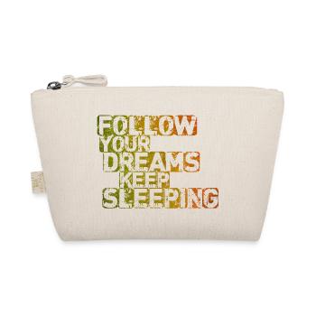 Suivez vos rêves Continuez à dormir - Trousse biologique - nature - Devant