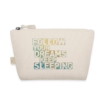 Suivez vos rêves Continuez à dormir - Trousse biologique - nature - Devant