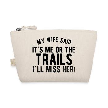 Funny Hiking Slogan - Organic Pouch - nature - Front