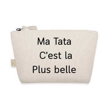 Ma tata c'est la plus belle - Trousse biologique - nature - Devant