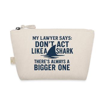 Humorous Shark Lawyer Quote T-Shirt  - Organic Pouch - nature - Front