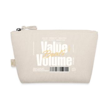 Value Beats Volume – Statement Design (Dark) - Organic Pouch - nature - Front