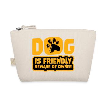 Dog Friendly Beware Owner Warning Humor Protect - Organic Pouch - nature - Front