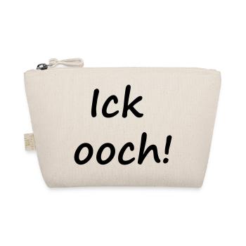 ICK OOCH! - Bio-Täschchen - Natur - Vorne