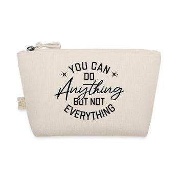 You Can Do Anything But Not Everything Black - Organic Pouch - nature - Front