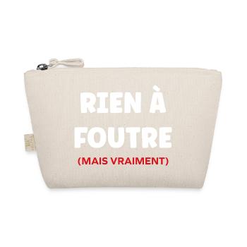 rien à foutre, - Trousse biologique - nature - Devant