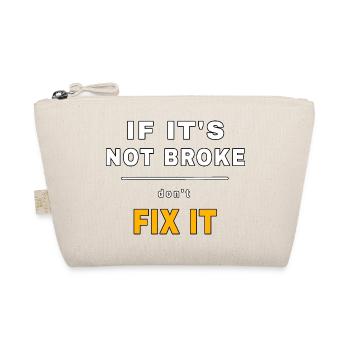 If It's Not Broke Don't Fix It - Mechanic Quote - Bio-Täschchen - Natur - Vorne