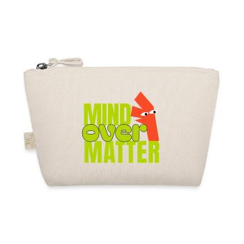 Mind Over Matter  - Organic Pouch - nature - Front