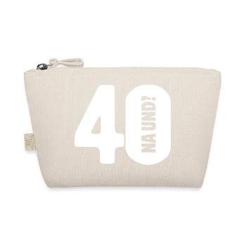 40 So what? Not so bad - birthday - Organic Pouch - nature - Front