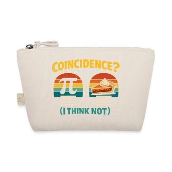 Pi Tag Coincidence I Think Not Mathe Design - Organic Pouch - nature - Front