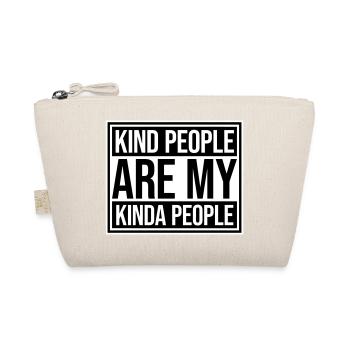 Kind People Are My Kinda People Freundlichkeit - Bio-Täschchen - Natur - Vorne