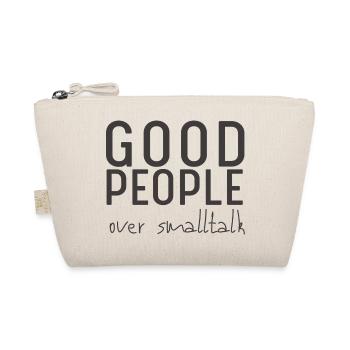 Good People Over Smalltalk – Statement Design - Bio-Täschchen - Natur - Vorne