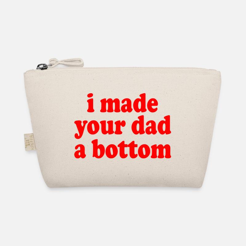 I made your dad a bottom Bio-Täschchen