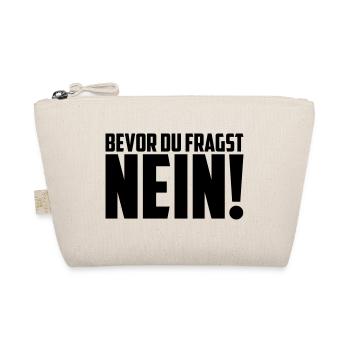 Bevor du fragst Nein | Farbe änderbar | - Bio-Täschchen - Natur - Vorne