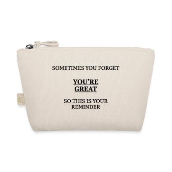 Parfois, vous oubliez que vous êtes un grand ami cadeau - Trousse biologique - nature - Devant