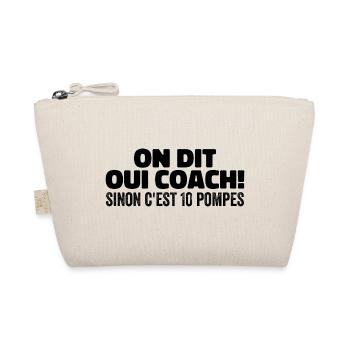On Dit Oui Coach Humour Coaching Sportif Cadeau - Trousse biologique - nature - Devant