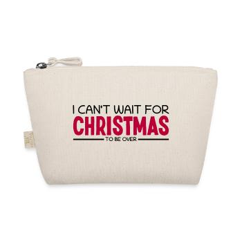 I Can't Wait for Christmas I Hate Christmas - Organic Pouch - nature - Front