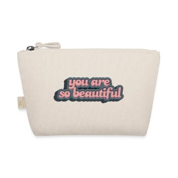 You Are So Beautiful - Organic Pouch - nature - Front