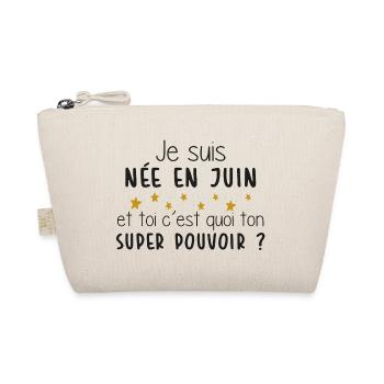 Mois - Juin - Super Pouvoir - Cadeau - Anniv - Trousse biologique - nature - Devant