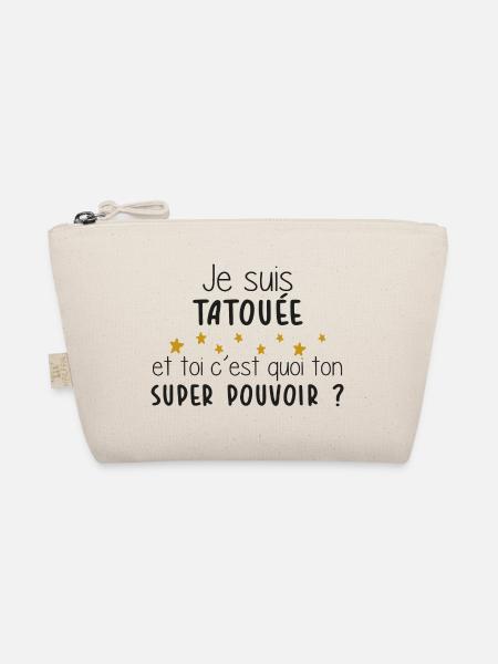 Tatouage - Tatouée - Cadeau - Super Pouvoir - Trousse biologique - nature - Devant