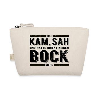 Ich kam sah und hatte direkt keinen Bock mehr - Bio-Täschchen - Natur - Vorne