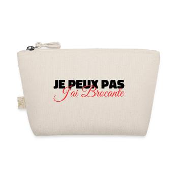 Je Peux Pas J'ai Brocante | Idée Cadeau Humour - Trousse biologique - nature - Devant