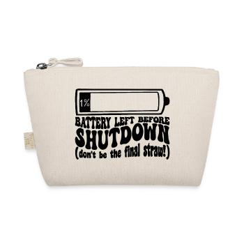 One percent battery before the shutdown - Organic Pouch - nature - Front