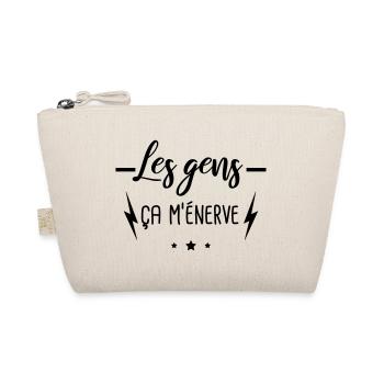 Les gens ça m'énerve, cadeau connasse, humour - Trousse biologique - nature - Devant