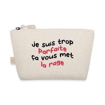 je suis trop parfait ça vous met la rage - Trousse biologique - nature - Devant