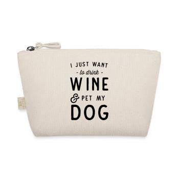 I Just Want To Drink Wine & Pet My Dog - Organic Pouch - nature - Front