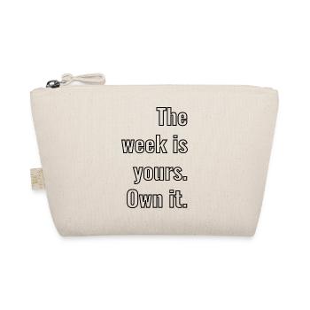The week is yours. Own it. as lettering - Organic Pouch - nature - Front