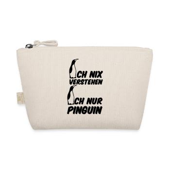 Ich nur Pinguin Fun lustig Humor Geschenk - Bio-Täschchen - Natur - Vorne