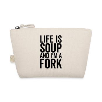 Life is Soup and I'm a Fork - Organic Pouch - nature - Front