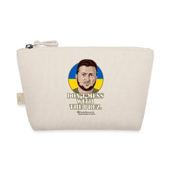 Don't mess with the Prez Zelenskyi - Organic Pouch - nature - Front