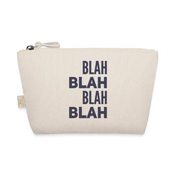 BLAH BLAH BLAH BLAH. Fun / New / Trendy / PARTY - Organic Pouch - nature - Front
